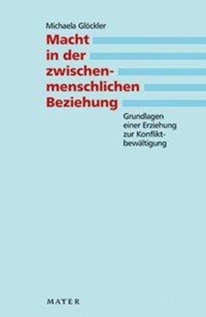 Macht in der zwischenmenschlichen Beziehung, Michaela Glöckler - Paperback - 9783867830010