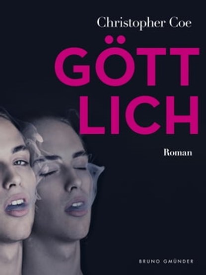 Göttlich (Klassiker der schwulen Literatur), Christopher Coe ; David Leavitt - Ebook - 9783867876520