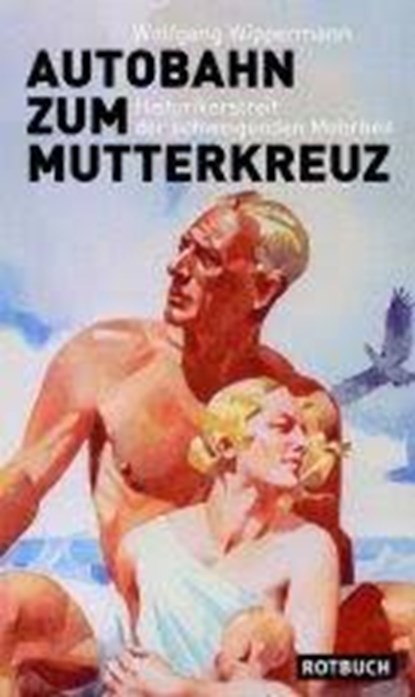 Autobahn zum Mutterkreuz, WIPPERMANN, Wolfgang - Paperback - 9783867890328