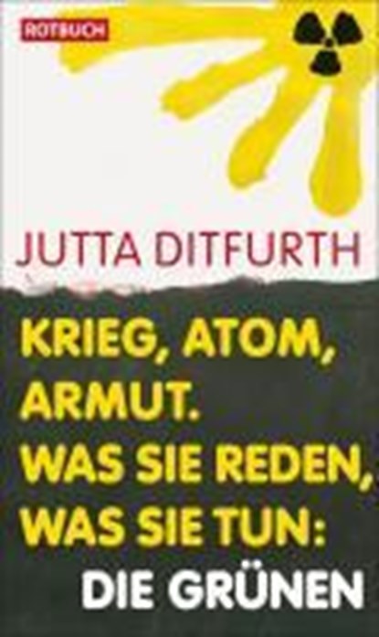 Krieg, Atom, Armut, Jutta Ditfurth - Paperback - 9783867891257