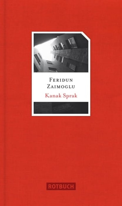 Kanak Sprak, Feridun Zaimoglu - Ebook - 9783867895477