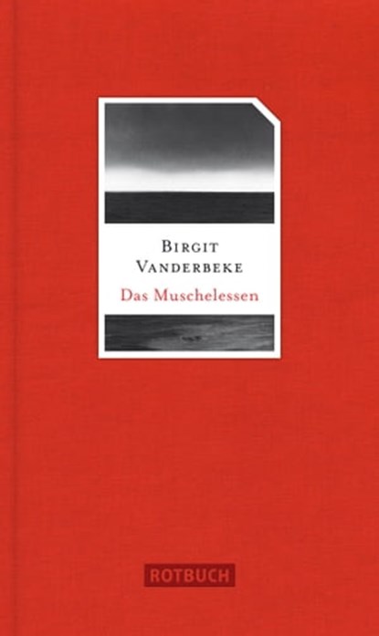 Das Muschelessen, Birgit Vanderbeke - Ebook - 9783867895507