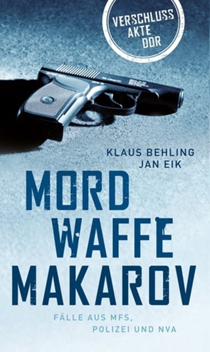 Mordwaffe Makarov, Klaus Behling ; Jan Eik - Ebook - 9783867895569