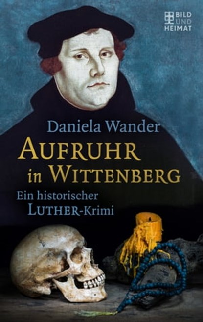 Aufruhr in Wittenberg, Daniela Wander - Ebook - 9783867895989