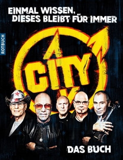 »Einmal wissen, dieses bleibt für immer« CITY. Das Buch, Christian Hentschel - Ebook - 9783867898478