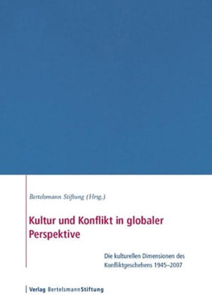 Kultur und Konflikt in globaler Perspektive, Aurel Croissant ; Uwe Wagschal ; Nicolas Schwank ; Christoph Trinn - Ebook - 9783867931366