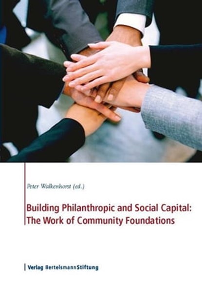 Building Philanthropic and Social Capital: The Work of Community Foundations, niet bekend - Ebook - 9783867932332