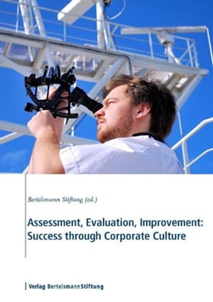 Assessment, Evaluation, Improvement: Success through Corporate Culture, Sonja Sackmann - Ebook - 9783867932356