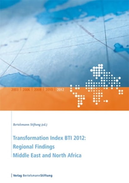 Transformation Index BTI 2012: Regional Findings Middle East and North Africa, niet bekend - Ebook - 9783867934510