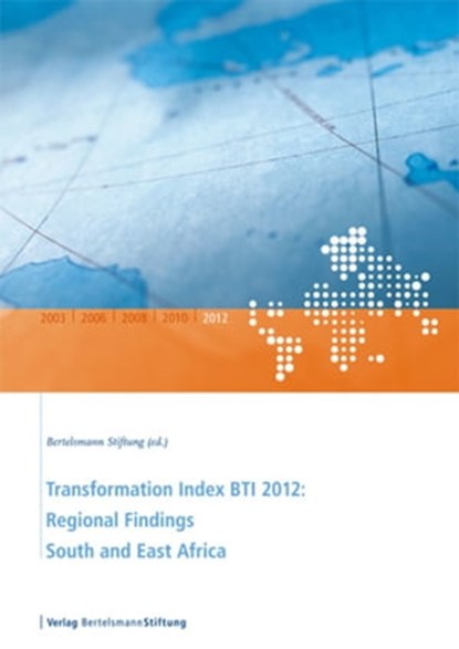 Transformation Index BTI 2012: Regional Findings South and East Africa, niet bekend - Ebook - 9783867934534