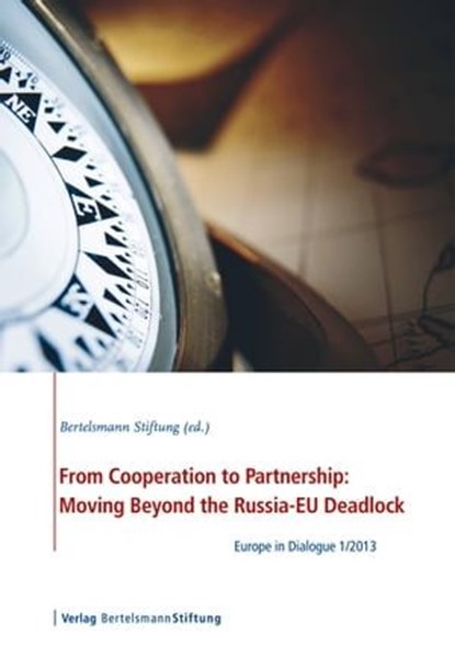 From Cooperation to Partnership: Moving Beyond the Russia-EU Deadlock, niet bekend - Ebook - 9783867935487