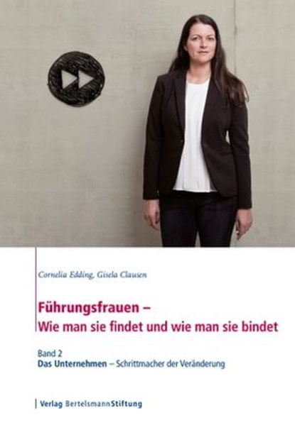 Führungsfrauen - Wie man sie findet und wie man sie bindet, Cornelia Edding ; Gisela Clausen - Ebook - 9783867936293
