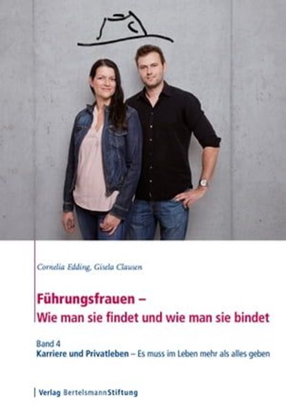 Führungsfrauen - Wie man sie findet und wie man sie bindet, Cornelia Edding ; Gisela Clausen - Ebook - 9783867936330