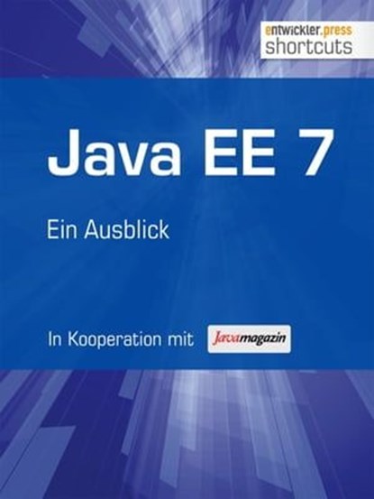 Java EE 7, Jens Schumann ; Thilo Frotscher ; Bernhard Löwenstein ; Arne Limburg ; Lars Röwekamp - Ebook - 9783868024531