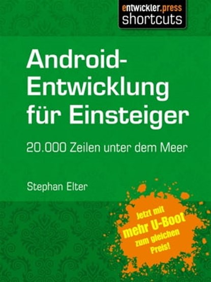 Android-Entwicklung für Einsteiger - 20.000 Zeilen unter dem Meer, Stephan Elter - Ebook - 9783868024791