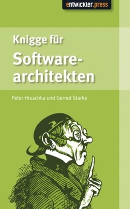 Knigge für Softwarearchitekten, Peter Hruschka ; Gernot Starke - Ebook - 9783868026047