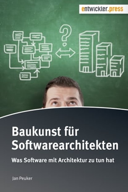 Baukunst für Softwarearchitekten, Jan Peuker - Ebook - 9783868026405