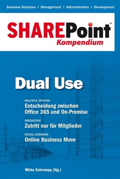 SharePoint Kompendium - Bd. 5: Dual Use, niet bekend - Ebook - 9783868026436