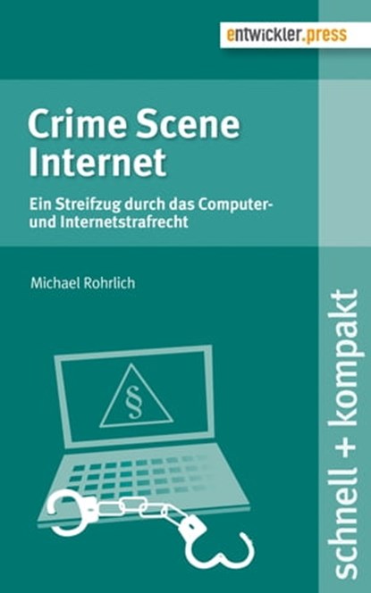 Crime Scene Internet, Michael Rohrlich - Ebook - 9783868026818