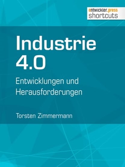 Industrie 4.0, Torsten Zimmermann - Ebook - 9783868027563