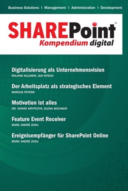 SharePoint Kompendium - Bd. 17, Olena Bochkor ; Dr. Veikko Krypczyk ; Roland Kulawik ; Jan Nitsch ; Marcus Peters ; Marc André Zhou - Ebook - 9783868027839