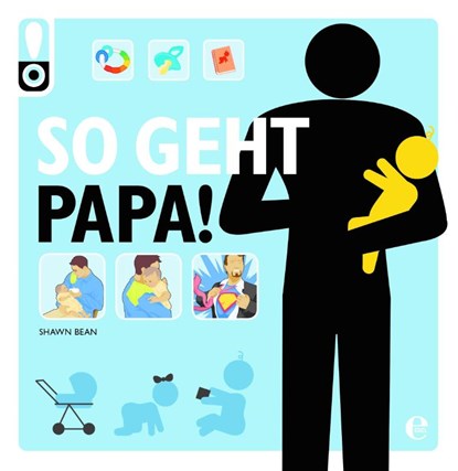 So geht das! Papa, Shawn Bean - Paperback - 9783868034776