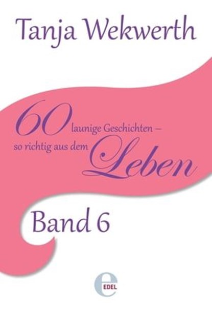 Tanjas Welt Band 6, Tanja Wekwerth - Ebook - 9783868035643