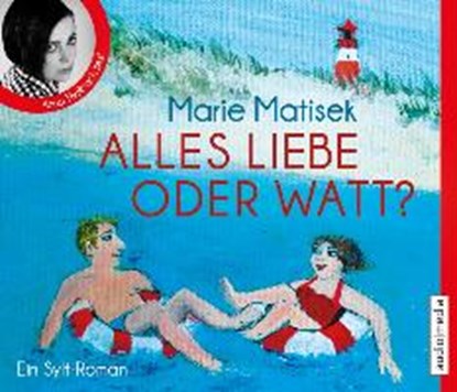 Alles Liebe oder Watt?, MATISEK,  Marie - Overig - 9783868048155