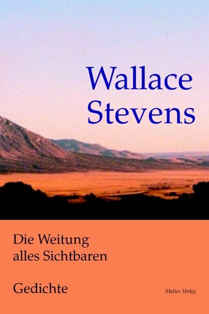 Die Weitung alles Sichtbaren. Gedichte. Zweisprachig, Wallace Stevens - Paperback - 9783868090727
