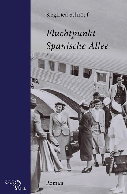 Fluchtpunkt Spanische Allee, Siegfried Schröpf - Paperback - 9783868130607