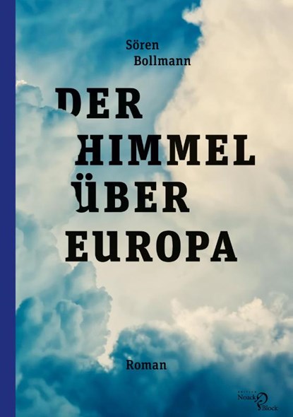 Der Himmel über Europa, Sören Bollmann - Gebonden - 9783868131642
