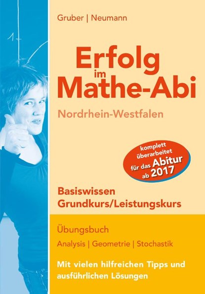 Erfolg im Mathe-Abi NRW Basiswissen Grund- und Leistungskurs, Helmut Gruber ; Robert Neumann - Paperback - 9783868144062