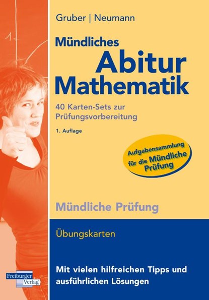 Mündliches Abitur Mathematik, 40 Karten-Sets zur Prüfungsvorbereitung, Helmut Gruber ; Robert Neumann - Paperback - 9783868147636