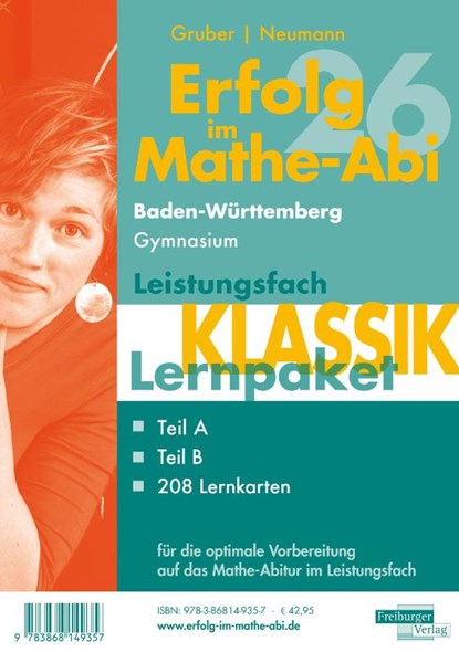 Erfolg im Mathe-Abi 2026 Lernpaket Leistungsfach 'Klassik' Baden-Württemberg Gymnasium, Helmut Gruber ; Robert Neumann - Paperback - 9783868149357