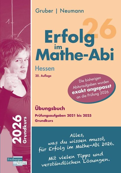 Erfolg im Mathe-Abi 2026 Hessen Grundkurs Prüfungsaufgaben 2021 bis 2025, Helmut Gruber ; Robert Neumann - Paperback - 9783868149517