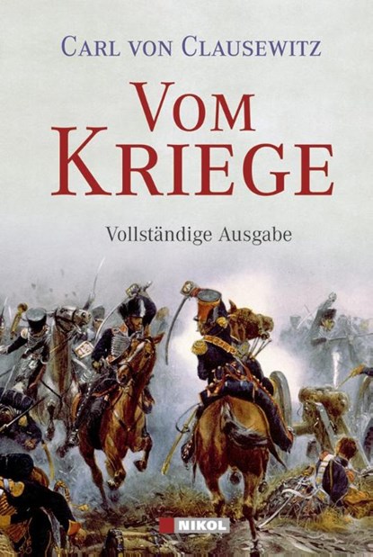 Vom Kriege, Carl von Clausewitz - Gebonden - 9783868200010