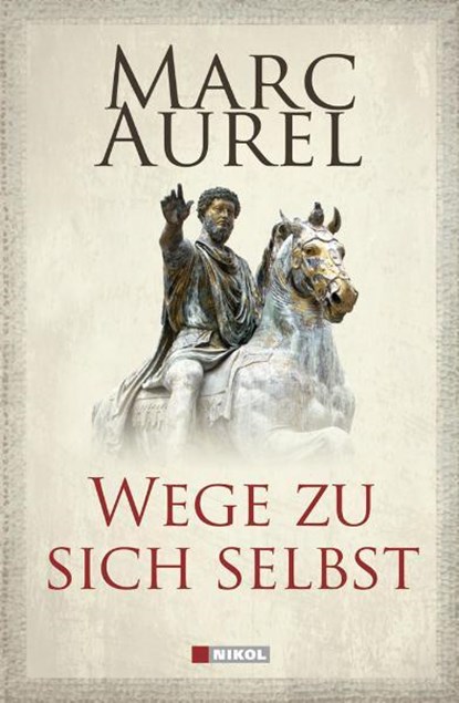 Wege zu sich selbst, Marc Aurel - Gebonden - 9783868200294