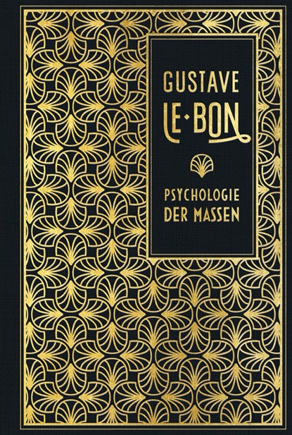 Psychologie der Massen, Gustave Le Bon - Gebonden - 9783868202342