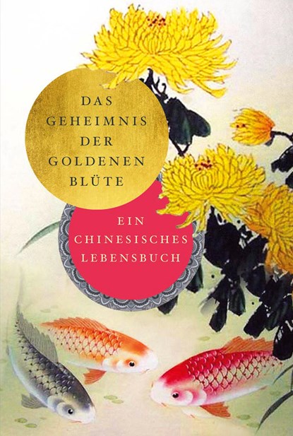 Das Geheimnis der Goldenen Blüte, Richard Wilhelm - Gebonden - 9783868205114