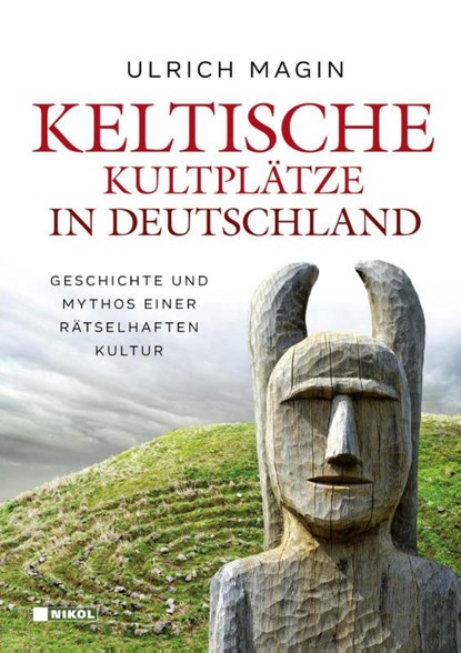 Keltische Kultplätze in Deutschland, Ulrich Magin - Gebonden - 9783868205350
