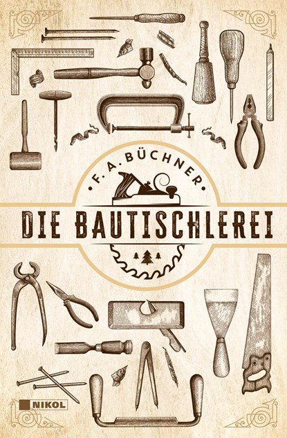 Die Bautischlerei, F. A. Büchner - Gebonden - 9783868205794