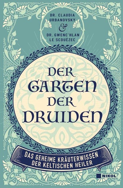 Der Garten der Druiden, Claudia Urbanovsky ; Gwenc´hlan Le Scouezec - Gebonden - 9783868205824