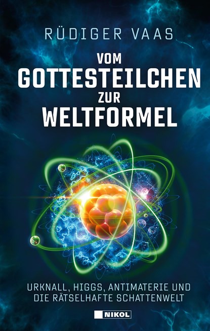 Vom Gottesteilchen zur Weltformel, Rüdiger Vaas - Gebonden - 9783868206609
