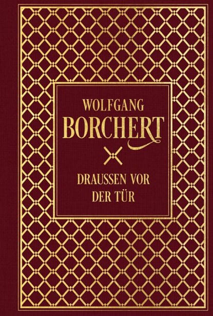 Draußen vor der Tür, Wolfgang Borchert - Gebonden - 9783868207200