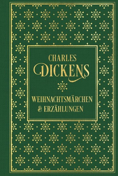 Weihnachtsmärchen und Erzählungen: mit den Illustrationen der Erstausgaben, Charles Dickens - Gebonden - 9783868207552