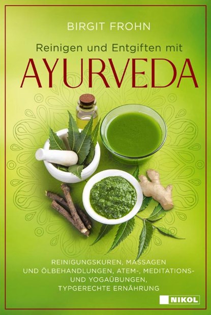 Reinigen und Entgiften mit Ayurveda, Birgit Frohn - Gebonden - 9783868207828