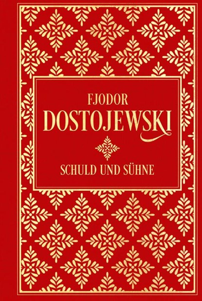 Schuld und Sühne: Roman in sechs Teilen mit einem Epilog, Fjodor M. Dostojewski - Gebonden - 9783868208115