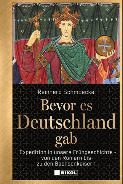 Bevor es Deutschland gab, Reinhard Schmoeckel - Gebonden - 9783868208474