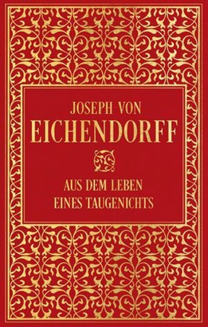 Aus dem Leben eines Taugenichts, Joseph von Eichendorff - Ebook - 9783868208757
