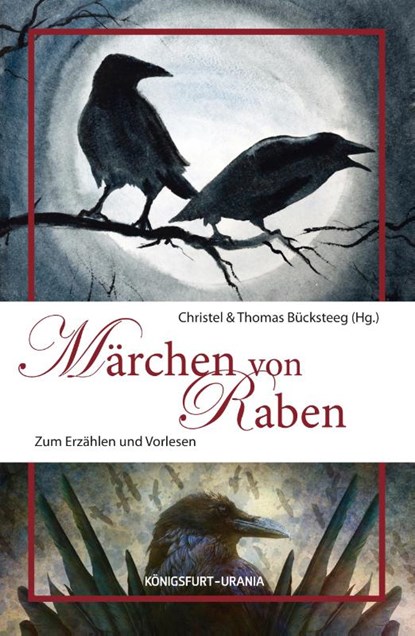 Märchen von Raben, Christel Bücksteeg ; Thomas Bücksteeg - Gebonden - 9783868260809